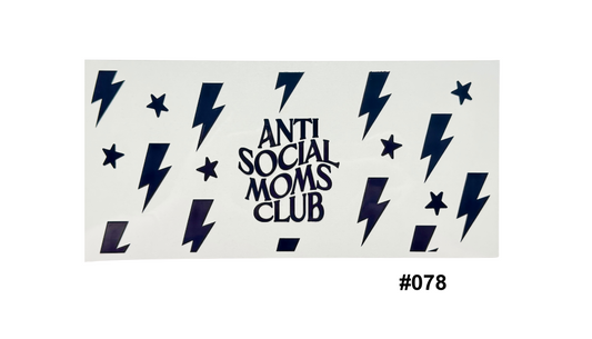 Anti Social Mom's Club Print 16oz Cup Wrap